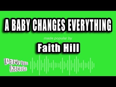 Faith Hill - A Baby Changes Everything