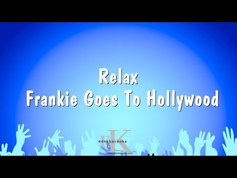 Frankie Goes To Hollywood - Relax