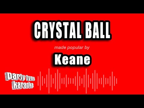 Keane - Crystal Ball