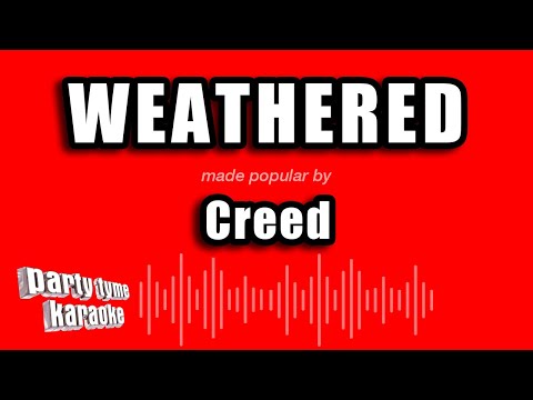 Creed - Weathered