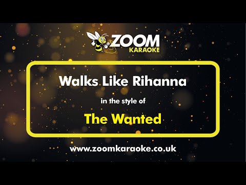 The Wanted - Walks Like Rihanna