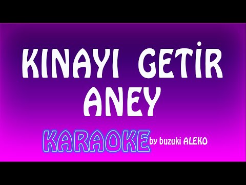 Kınayı Getir Aney