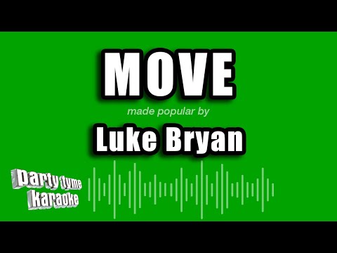 Luke Bryan - Move
