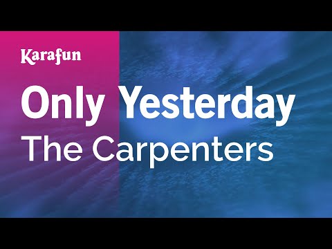 The Carpenters - Only Yesterday