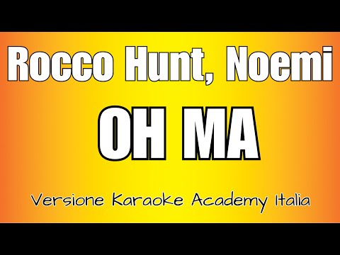 Rocco Hunt - Noemi - Oh Ma