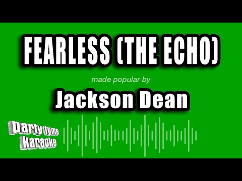 Jackson Dean - Fearless (The Echo)