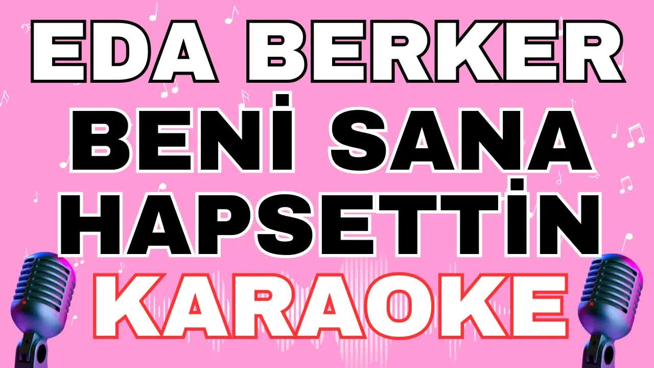 Eda Berker - Beni Sana Hapsettin