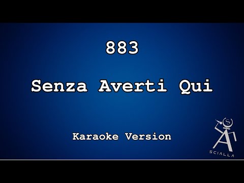 883 - Senza Averti Qui