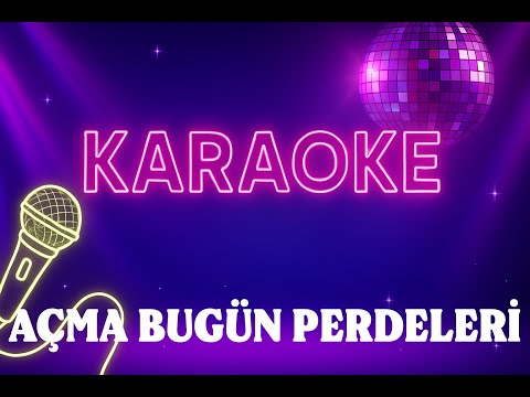 Ceylan - Açma Bugün Perdeleri