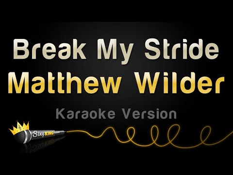 Matthew Wilder - Break My Stride