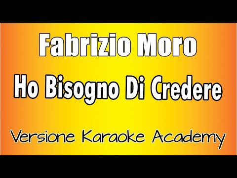 Fabrizio Moro - Ho Bisogno Di Credere