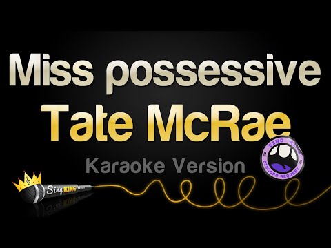 Tate McRae - Miss possessive