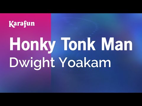 Dwight Yoakam - Honky Tonk Man