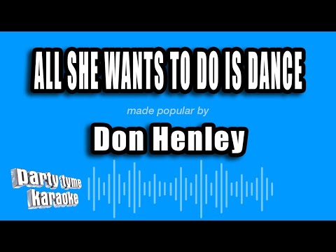 Don Henley - All She Wants To Do Is Dance