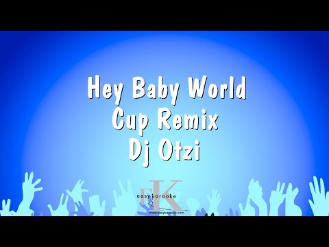 Dj Otzi - Hey Baby World Cup Remix