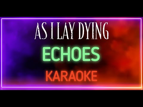 As I Lay Dying - Echoes