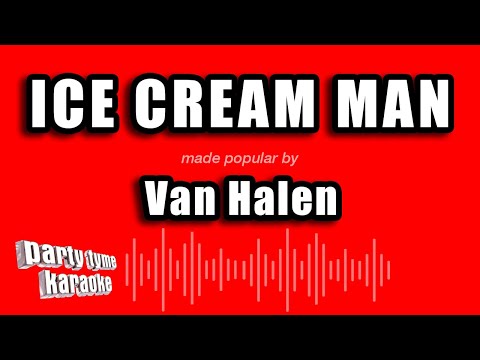 Van Halen - Ice Cream Man