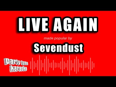 Sevendust - Live Again