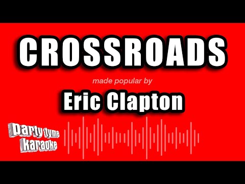 Eric Clapton - Crossroads
