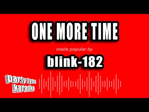 Blink 182 - ONE MORE TIME