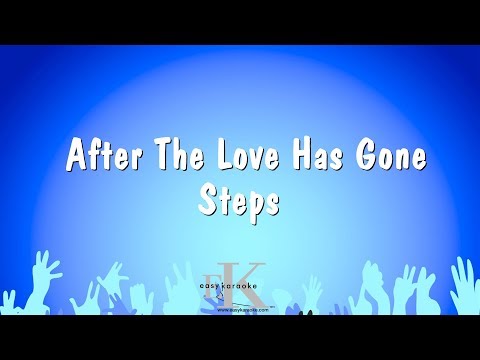 Steps - After The Love Has Gone