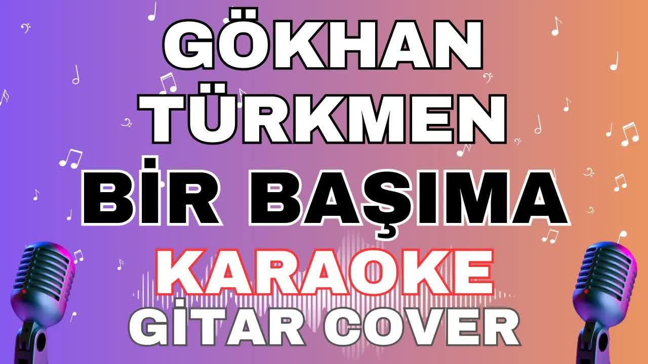 Gökhan Türkmen - Bir Başıma