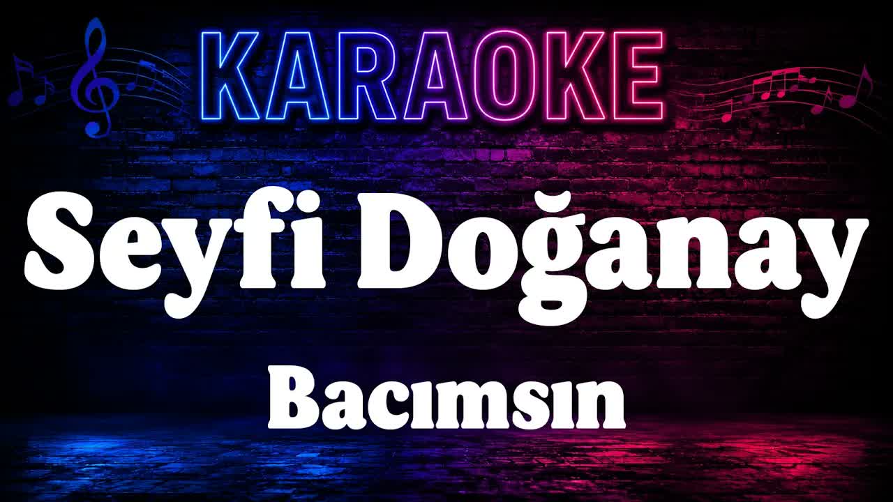 Seyfi Doğanay - Bacımsın