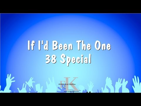 38 Special - If I'd Been The One