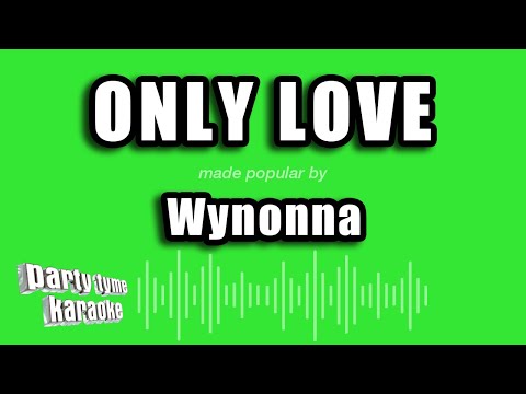 Wynonna - Only Love