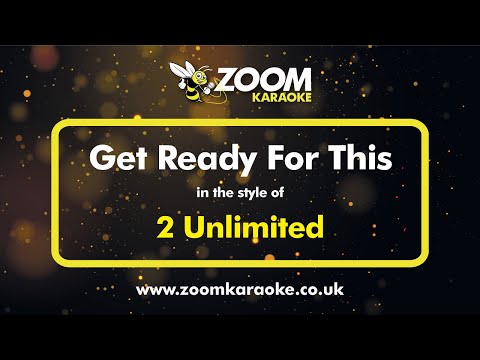 2 Unlimited - Get Ready For This