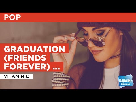 Vitamin C - Graduation (Friends Forever)