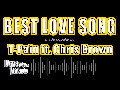 T-Pain feat. Chris Brown - Best Love Song
