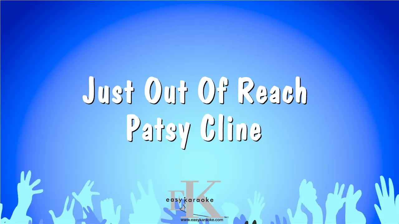 Patsy Cline - Just Out Of Reach