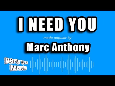 Marc Anthony - I Need You