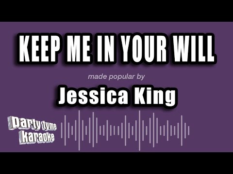 Jessica King - Keep Me In Your Will