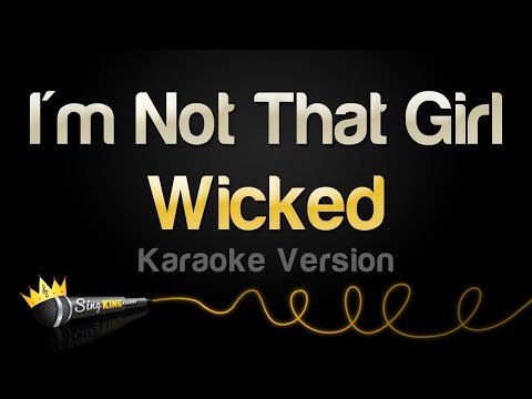 Wicked - I'm Not That Girl