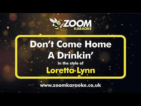 Loretta Lynn - Don't Come Home A Drinkin'