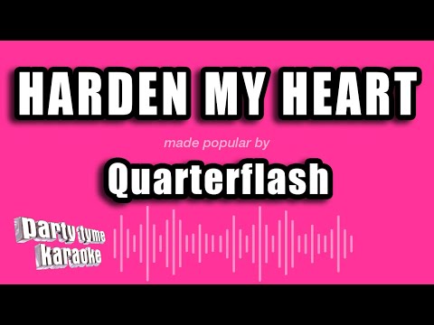 Quarterflash - Harden My Heart