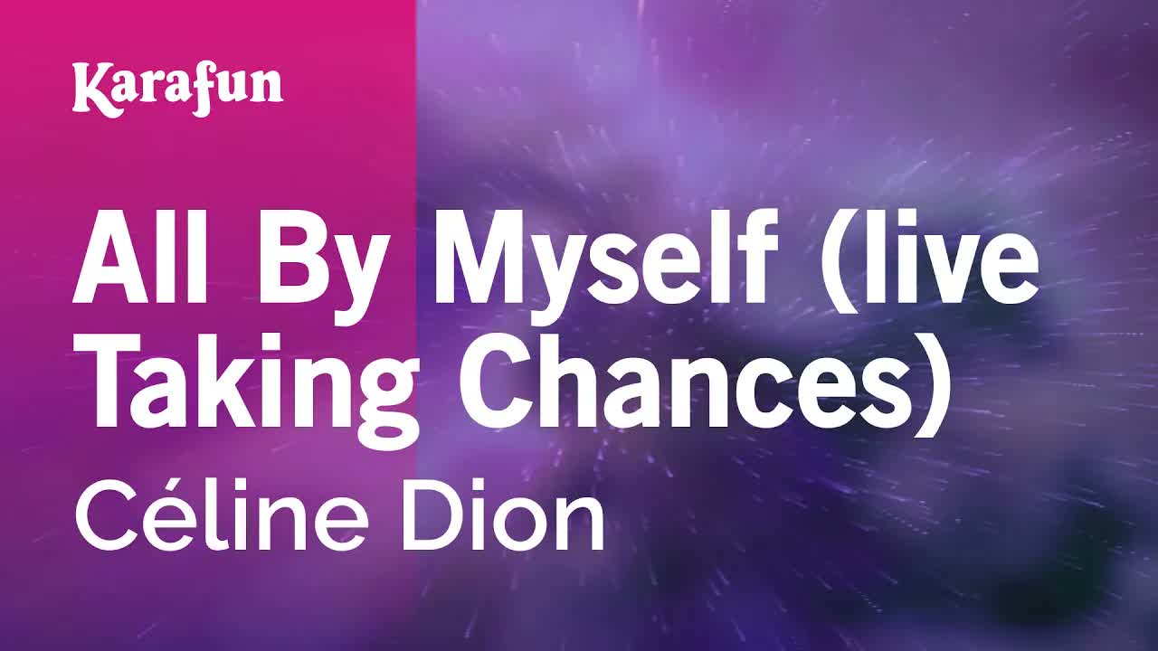 Céline Dion - All By Myself (live Taking Chances)