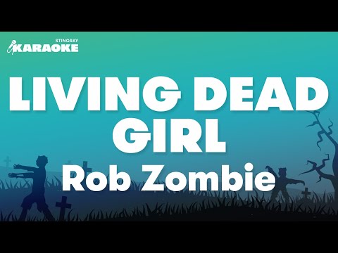 Rob Zombie - Living Dead Girl