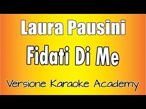 Laura Pausini - Fidati Di Me