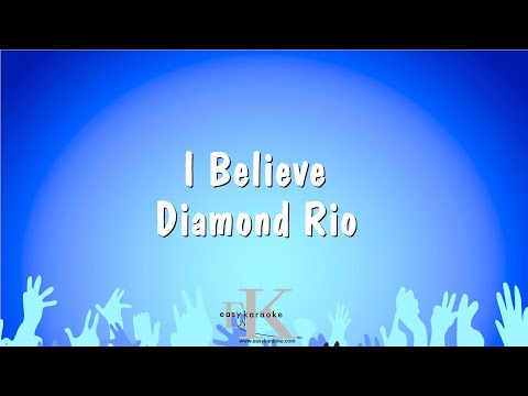 Diamond Rio - I Believe
