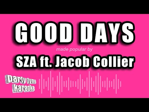 SZA feat. Jacob Collier - Good Days