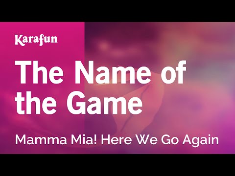 Mamma Mia! Here We Go Again - The Name of the Game