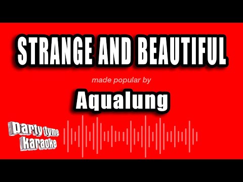 Aqualung - Strange And Beautiful