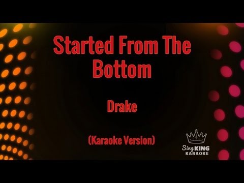 Drake - Started From The Bottom