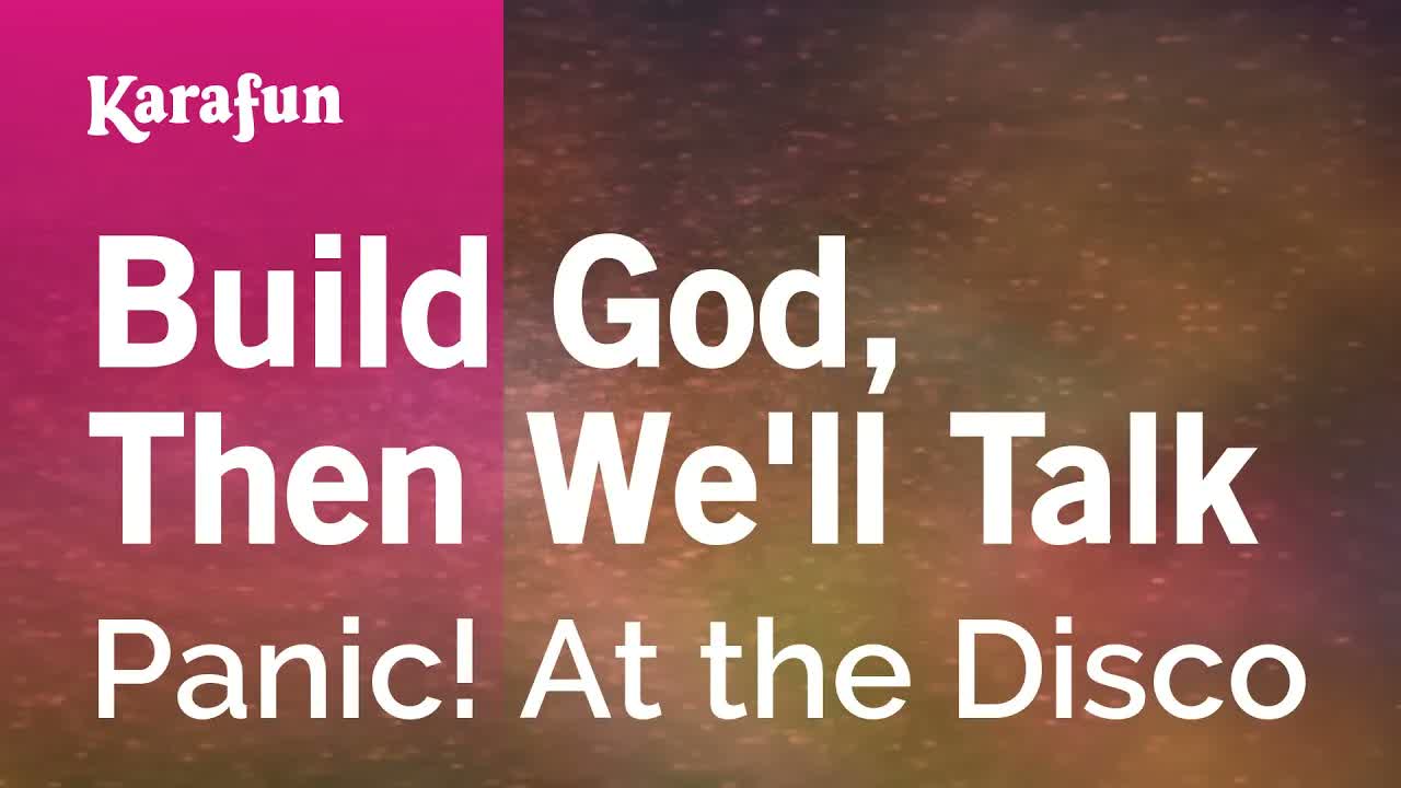 Panic! At the Disco - Build God, Then We'll Talk