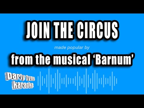 Barnum - Join The Circus