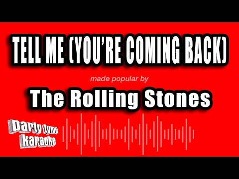 The Rolling Stones - Tell Me (You're Coming Back)