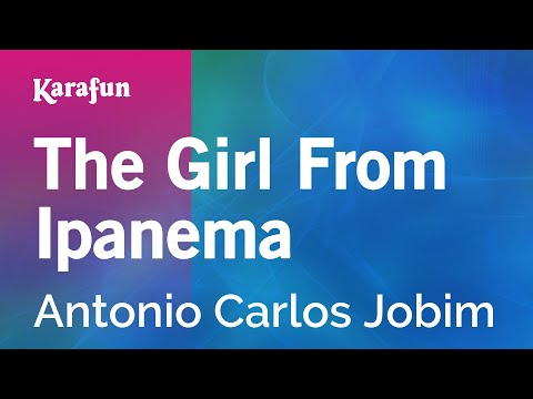 Antônio Carlos Jobim - The Girl from Ipanema